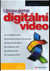 Upravujeme digitální video