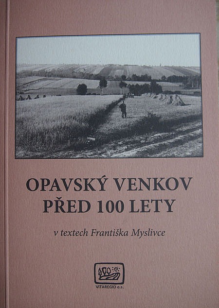 Opavský venkov před 100 lety v textech Františka Myslivce