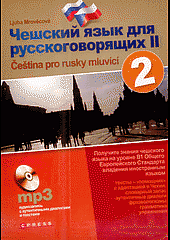 Češskij jazyk dlja russkogovorjaščich = Čeština pro rusky mluvící. 2. díl