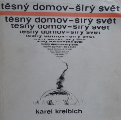 Těsný domov - širý svět