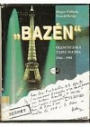 "Bazén" - Francouzská tajná služba (1944-1984)