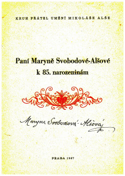 Paní Maryně Svobodové - Alšové k 85. narozeninám