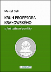 Kruh profesora Krakowského a jiné příšerné povídky