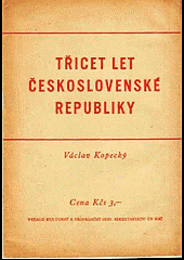 Třicet let Československé republiky