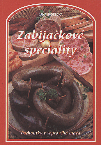 Zabijačkové speciality: pochoutky z vepřového masa