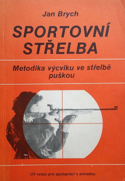 Sportovní střelba – Metodika výcviku ve střelbě puškou