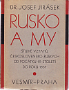 Rusko a my