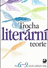 Trocha literární teorie