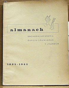 Almanach obchodního gremia okresu lounského v Lounech 1885 - 1940