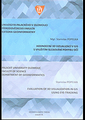 Hodnocení 3D vizualizací v GIS s využitím sledování pohybu očí