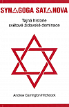Synagoga Satanova - Tajná historie světové židovské dominance