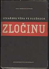 Lékařská věda ve službách zločinu