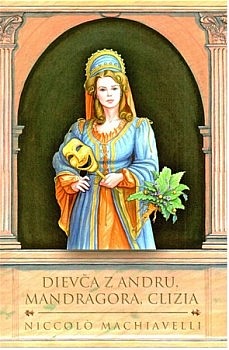 Dievča z Andru, Mandragora, Clizia