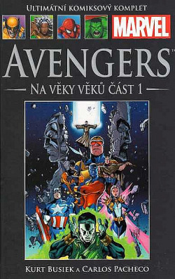 Avengers: Na věky věků. Část 1