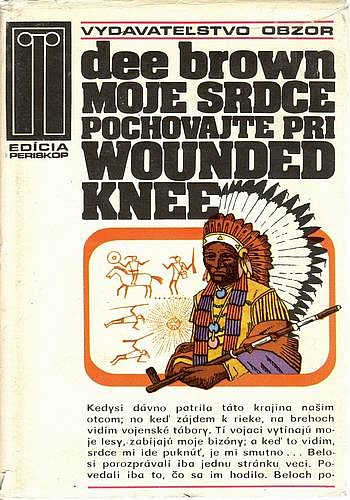 Moje srdce pochovajte pri Wounded Knee