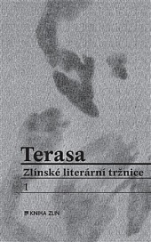 Terasa – Zlínské literární tržnice 1