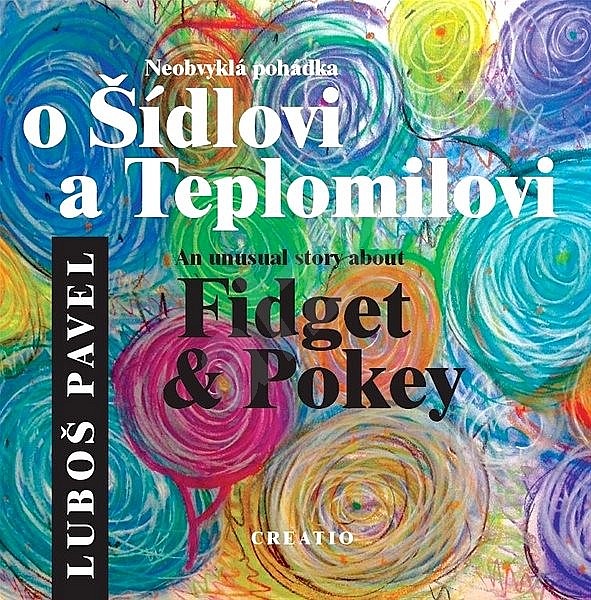 Neobvyklá pohádka o Šidlovi a Teplomilovi