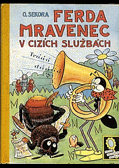 Ferda mravenec v cizích službách