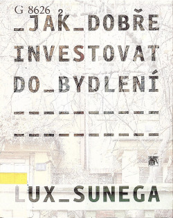 Jak dobře investovat do bydlení