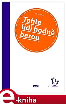 Tohle lidi hodně berou