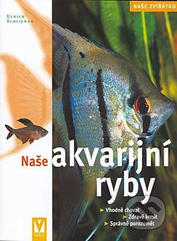 Naše akvarijní ryby