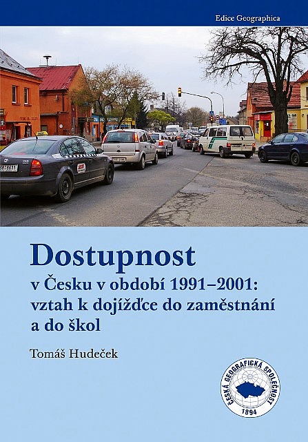 Dostupnost v Česku v období 1991–2001: vztah k dojížďce do zaměstnání a do škol