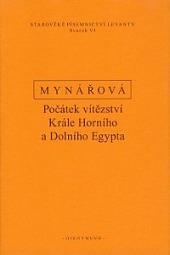 Počátek vítězství Krále Horního a Dolního Egypta. Texty k dějinám starověké Levanty