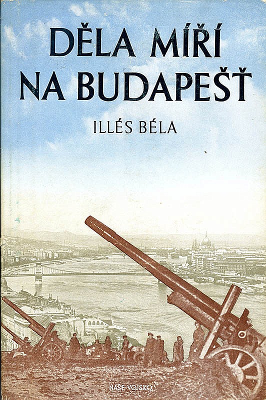 Děla míří na Budapešť