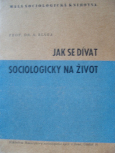 Jak se dívat sociologicky na život