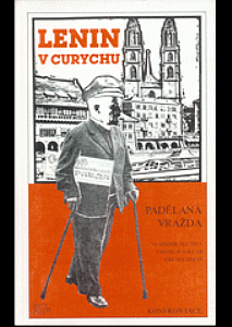 Lenin v Curychu - padělaná vražda