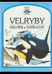 Velryby, delfíni a sviňuchy