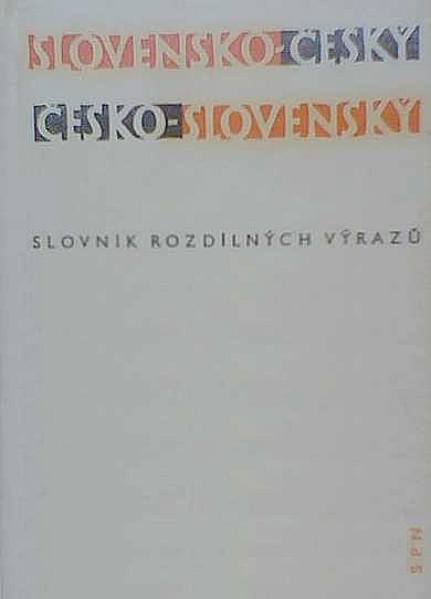 Slovensko - český a česko - slovenský slovník rozdílných výrazů