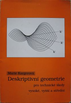 Deskriptivní geometrie pro technické školy vysoké, vyšší a střední