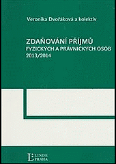 Zdaňování příjmů fyzických a právnických osob 2013/2014