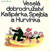 Veselá dobrodružství Kašpárka, Spejbla a Hurvínka