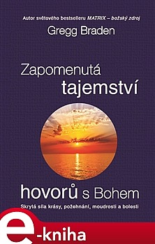 Zapomenutá tajemství hovorů s Bohem