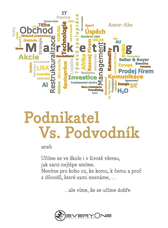 Podnikatel Vs. Podvodník aneb Učíme se ve škole i v životě všemu, jak sami nejlépe umíme