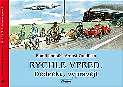 Rychle vpřed: Dědečku, vyprávěj!