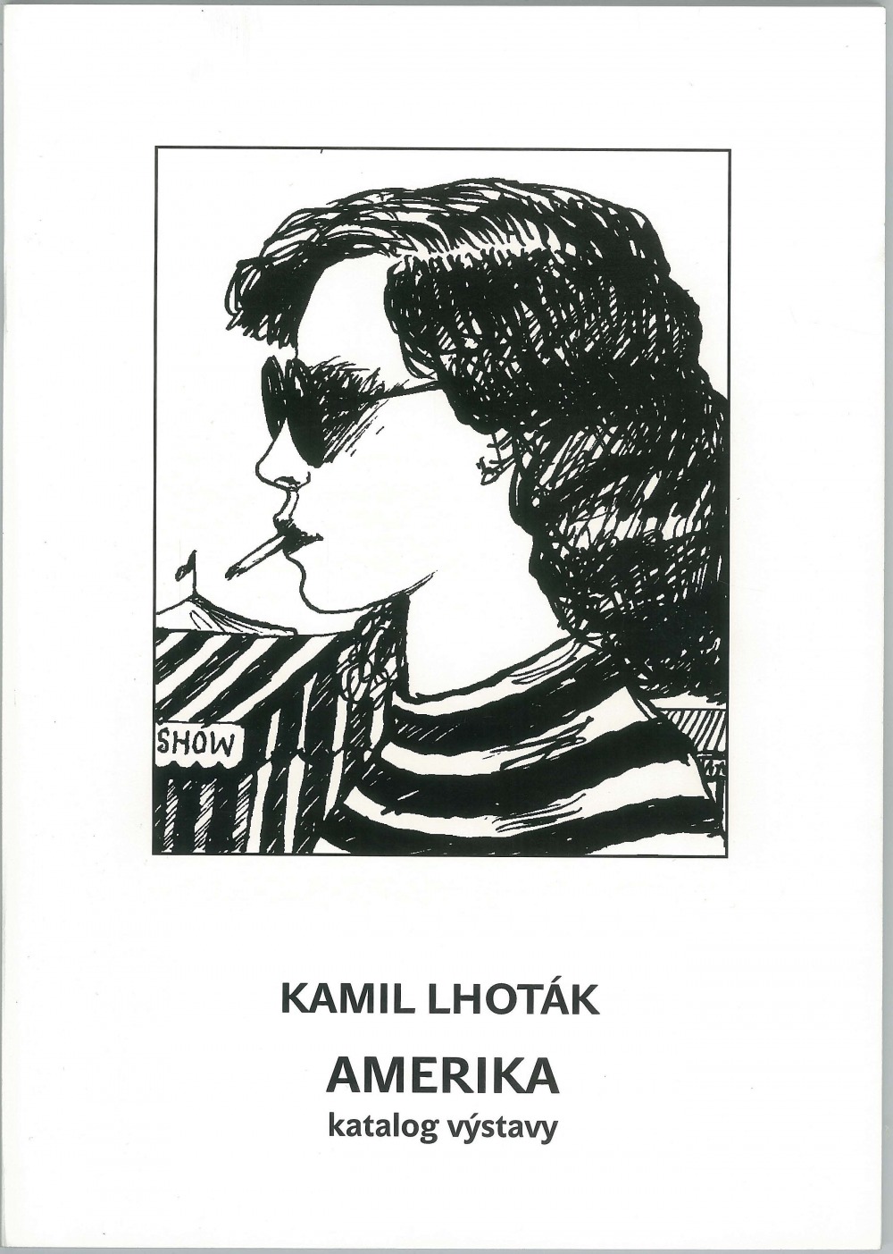 Kamil Lhoták - Amerika (katalog výstavy)