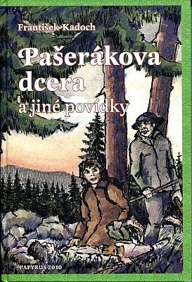 Pašerákova dcera - a jiné povídky