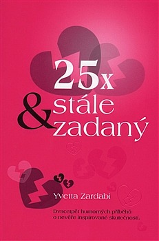 25x & stále zadaný