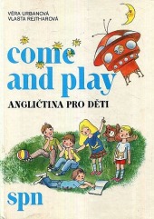 Come and play - Angličtina pro děti