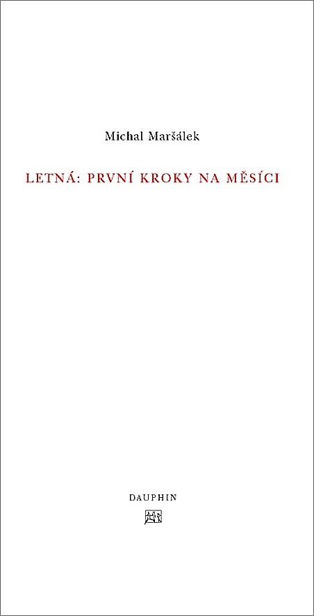 Letná: první kroky na Měsíci