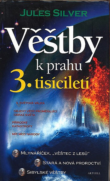 Věštby k prahu 3. tisíciletí