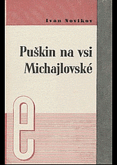 Puškin na vsi Michajlovské