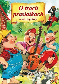 O troch prasiatkach a iné rozprávky