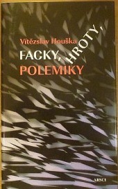 Facky, hroty, polemiky