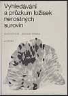 Vyhledávání a průzkum ložisek nerostných surovin