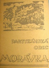 Partyzánská obec Morávka