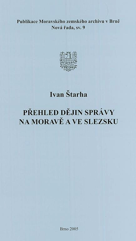 Přehled dějin správy na Moravě a ve Slezsku